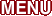 MENU ��˥塼
